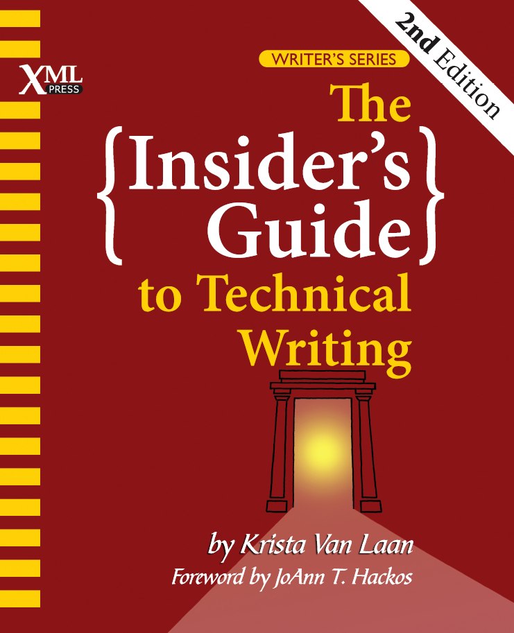 The Insiders Guide to Technical Writing 2nd Edition Krista Van Laan